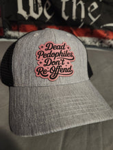 Load image into Gallery viewer, DEAD PEDOPHILES DON'T RE-OFFEND Ponytail Hat
